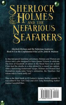 Sherlock Holmes and the Nefarious Seafarers: a Sherlock Holmes Fantasy Thriller: Book #3 in the Confidential Files of Dr. John H. Watson