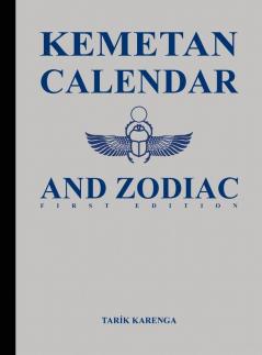 Kemetan Calendar and Zodiac First Edition