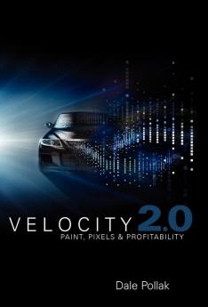 Velocity 2.0: Paint Pixels and Profitability