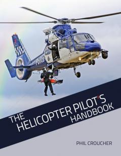 The Helicopter Pilot's Handbook