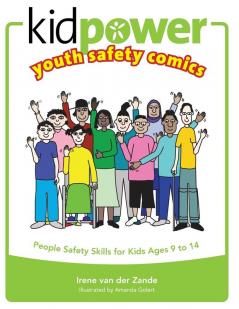 Kidpower Youth Safety Comics: People Safety Skills for Kids Ages 9-14 (Kidpower Safety Comics)