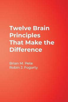 Twelve Brain Principles That Make the Difference