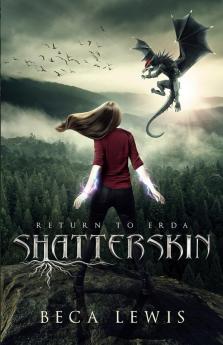 Shatterskin: 1 (The Return to Erda)