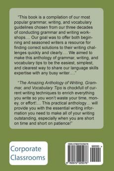 The Amazing Anthology of Writing Grammar and Vocabulary Tips: For People Who Are Short on Time--and Short on Patience!