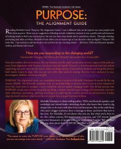 Purpose: The Alignment Guide:: 28 Days of Inspiration Reflection Intention and Creative Expression. (Spark: The Radically Authentic Life)