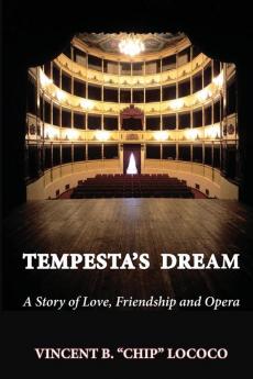 Tempesta's Dream: A Story of Love Friendship and Opera