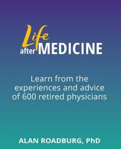 Life After Medicine