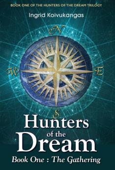 Hunters of the Dream Book One: The Gathering: 1