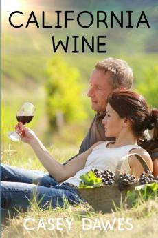 California Wine: 2 (California Coast Romance)