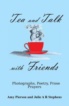 Tea and Talk with Friends