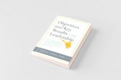 Objectives + Key Results (OKR) Leadership;