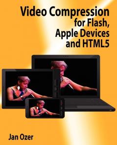Video Compression for Flash Apple Devices and Html5