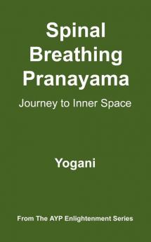 Spinal Breathing Pranayama - Journey to Inner Space