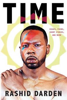 Time: Essays Poems Short Fiction & More