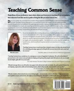 Teaching Common Sense: Seven Simple Principles for Nurturing Those Around You and Reaping the Harvest of Your Life