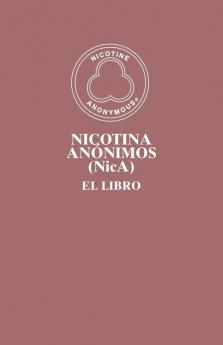 Nicotina Anónimos (Nica): El Libro (Spanish Edition)