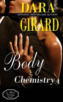 Body Chemistry: 3 (Black Stockings Society)