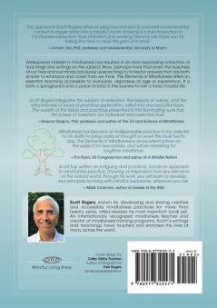 The Elements of Mindfulness: An invitation to explore the nature of waking up to the present moment . . . and staying awake