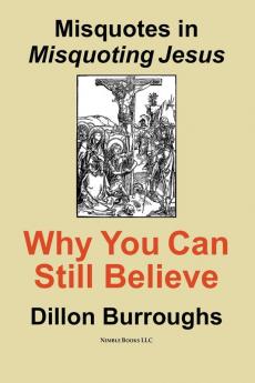 Misquotes in MISQUOTING JESUS: Why You Can Still Believe