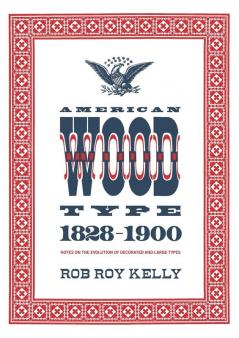 American Wood Type: 1828-1900