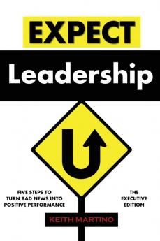 Expect Leadership: The Executive Edition