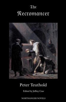 The Necromancer; or The Tale of the Black Forest (Gothic Classics)