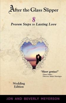 After the Glass Slipper Wedding Edition: 8 Proven Steps to Lasting Love