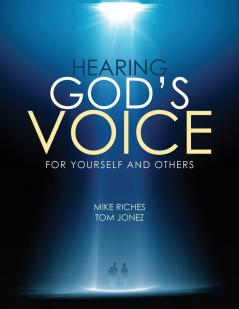 Hearing God's Voice for Yourself and Others