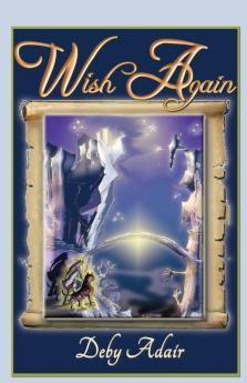 Wish Again: Dreams Truth: Bk. 2 (Wish Trilogy)