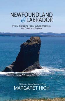 Newfoundland & Labrador: Poetry Interesting Facts Culture Traditions Old Ditties and Sayings: 2