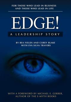 Edge!: A Leadership Story