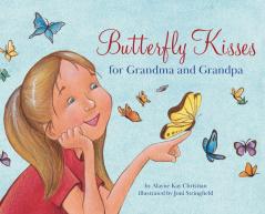 Butterfly Kisses for Grandma and Grandpa