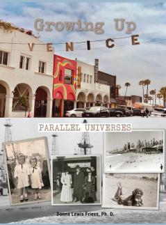 Growing Up Venice: Parallel Universes: Parallel Universes