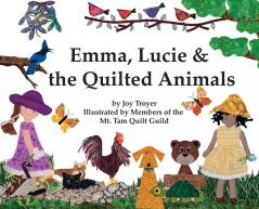 Emma Lucie and the Quilted Animals