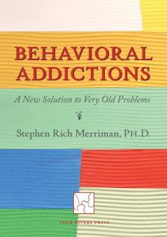 Behavioral Addictions: A New Solution to Very Old Problems