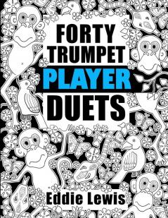 Forty Trumpet Player Duets