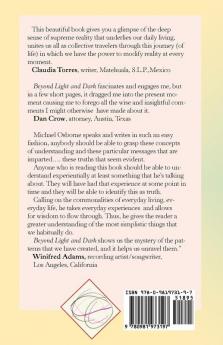 Beyond Light and Dark