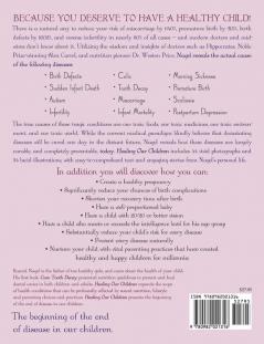 Healing Our Children: Because Your New Baby Matters! Sacred Wisdom for Preconception Pregnancy Birth and Parenting (ages 0-6)