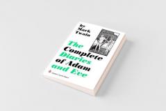 The Complete Diaries of Adam and Eve