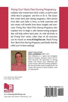 Fixing You: Back Pain During Pregnancy: Self Treatment for Sciatica Back Pain Si Joint or Pelvic Pain and Advice for Postpartum Abdominal Strengthening