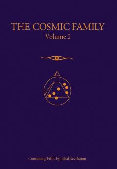 The Cosmic Family Volume II