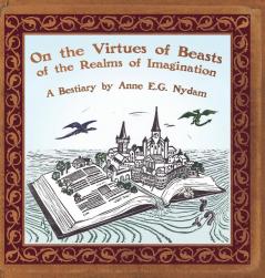 On the Virtues of Beasts of the Realms of Imagination