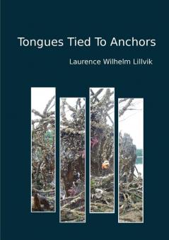Tongues Tied To Anchors