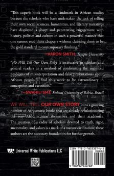 WE WILL TELL OUR OWN STORY