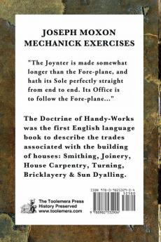 Mechanick Exercises: Or The Doctrine Of Handy-Works