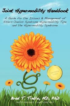 Joint Hypermobility Handbook-  A Guide for the Issues & Management of Ehlers-Danlos Syndrome Hypermobility Type  and the Hypermobility Syndrome