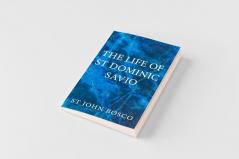 The Life  of  St Dominic Savio