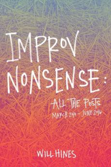 Improv Nonsense: All The Posts