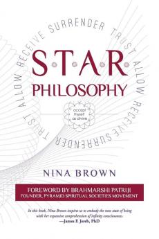 S.T.A.R. Philosophy: Accept Thyself As Divine: 1