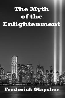 The Myth of the Enlightenment
